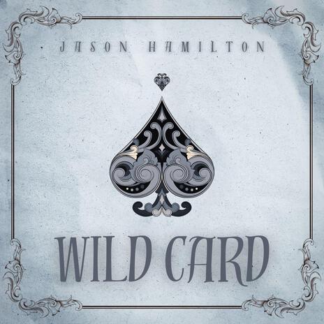 Wild Card | Boomplay Music