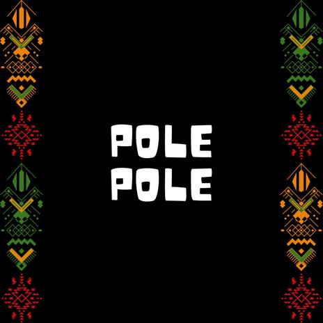 PolePole | Boomplay Music