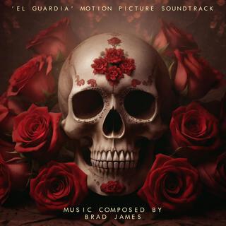 El Guardia (Original Motion Picture Soundtrack)