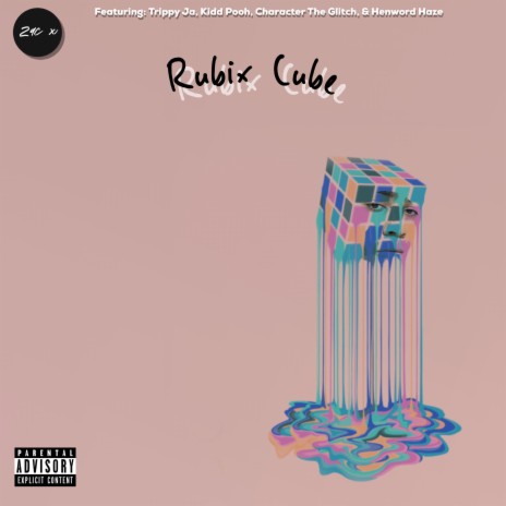 Rubik's Cube ft. Werdplay, Kidd Pooh, CharacTer the Glitch & Henword Haze