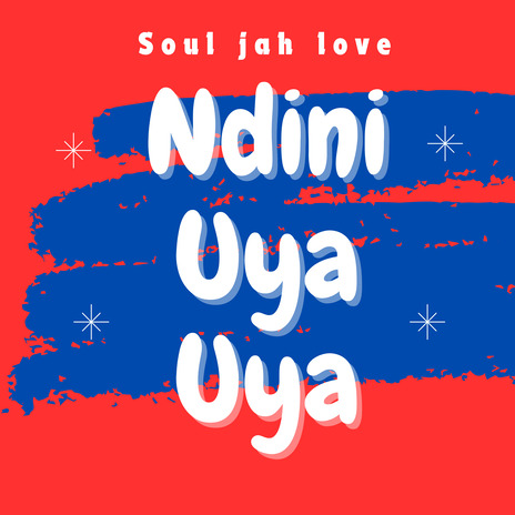 Ndini Uya Uya | Boomplay Music