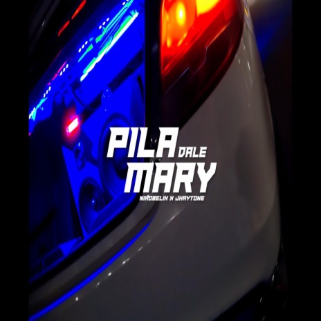 pila dale mary ft. Jhaytone | Boomplay Music