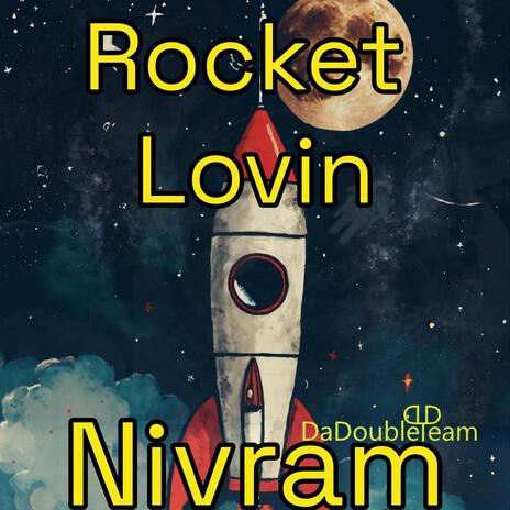 Rocket Lovin | Boomplay Music