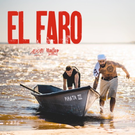 El Faro ft. Nucleo Aka Tintasucia | Boomplay Music