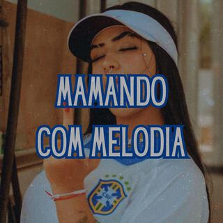 mamando com melodia