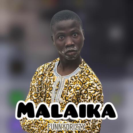 Malaika ft. Funnydrizzy