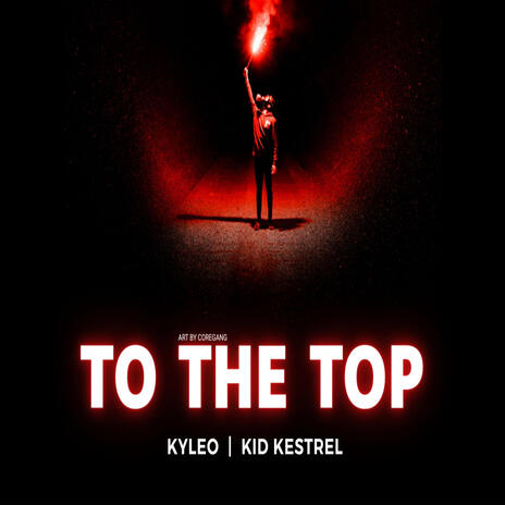To The Top ft. Kyleo | Boomplay Music
