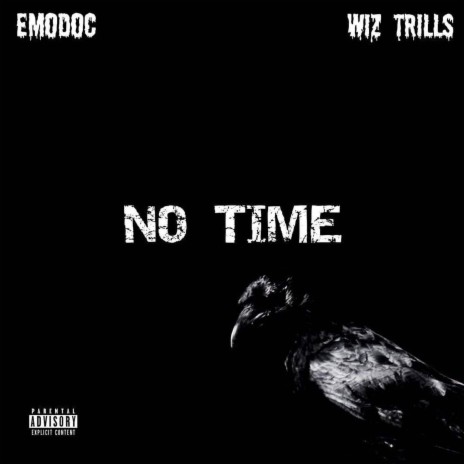 No Time ft. Wiz Trillz | Boomplay Music