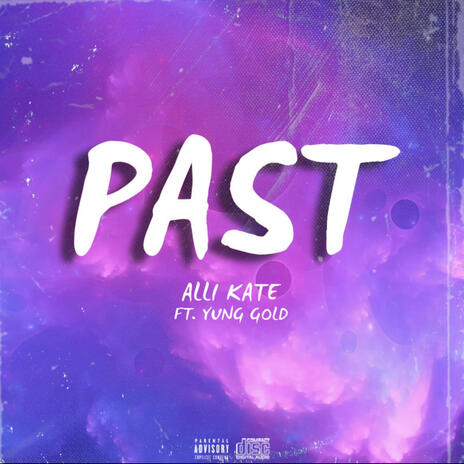 Past ft. Yung Gold | Boomplay Music