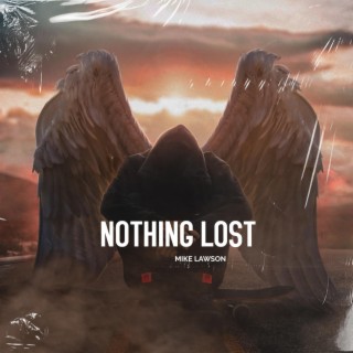 NOTHING LOST