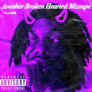 Another Broken Hearted Mixtape