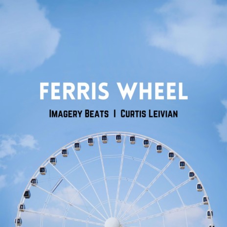 Ferris Wheel ft. [insert band name] | Boomplay Music