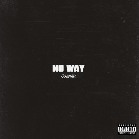 No Way | Boomplay Music