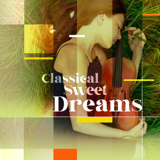 Classical Sweet Dreams