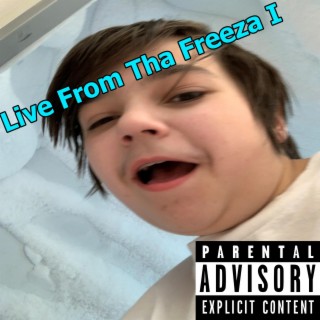 Live from Tha Freeza I (Live from Tha Freeza I)