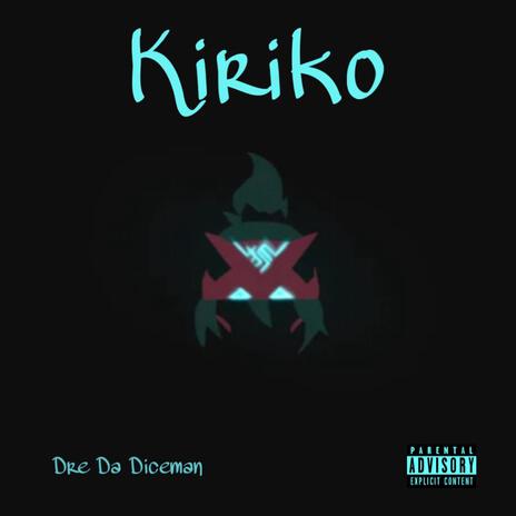 Kiriko | Boomplay Music