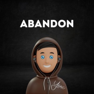 ABANDON lyrics | Boomplay Music