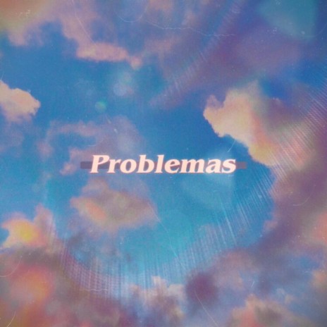 Problemas | Boomplay Music