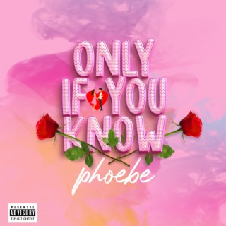Only If You Know lyrics | Boomplay Music