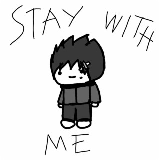 Stay With Me