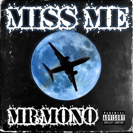 Miss Me | Boomplay Music