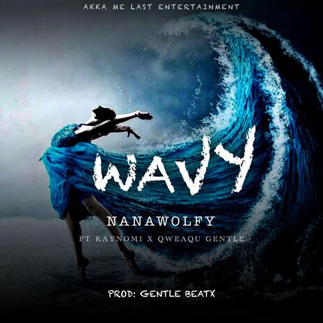 WAVY ft. KAYNOMI & QWAEQU GENTLE | Boomplay Music