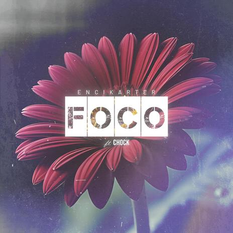 FOCO ft. CHOCK. | Boomplay Music