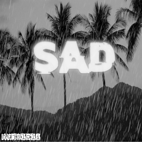 Sad | Boomplay Music