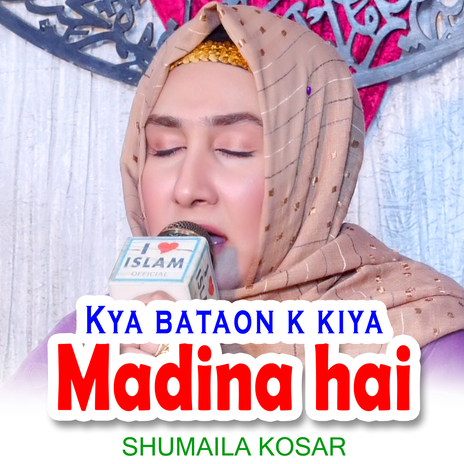 Kya bataon k kiya Madina hai | Boomplay Music