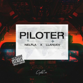Piloter ft. LlanueV lyrics | Boomplay Music