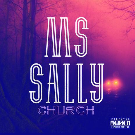 Ms Sally | Boomplay Music