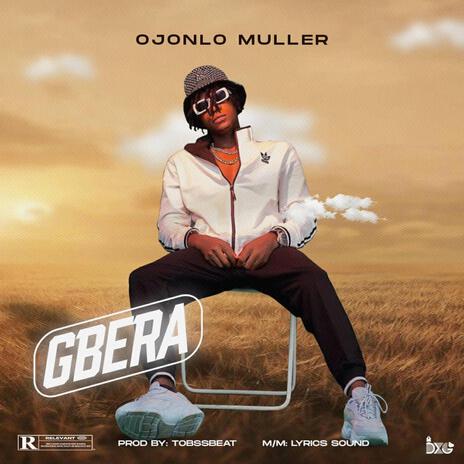 Gbera | Boomplay Music