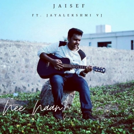 Nee Naan (Radio Edit) ft. jayalekshmi V J | Boomplay Music