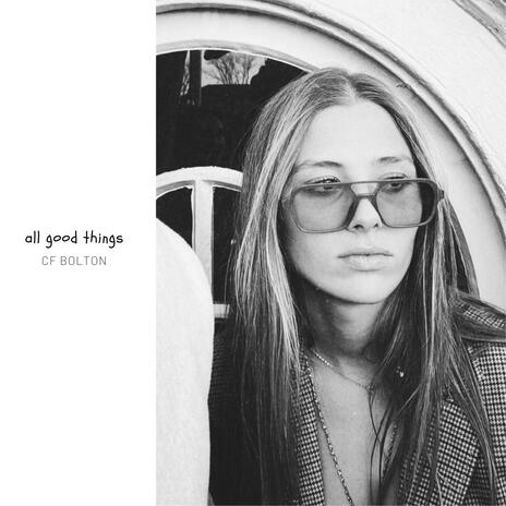 all good things | Boomplay Music