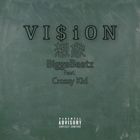 Vision ft. Crossy Kid | Boomplay Music