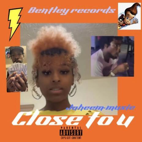 Close to u | Boomplay Music