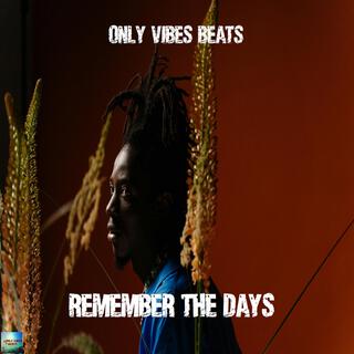 Remember the Days Riddim (Instrumental)