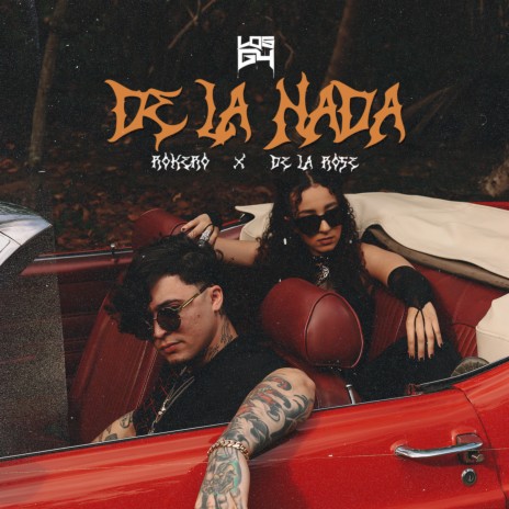 De La Nada ft. Rokero & De La Rose | Boomplay Music