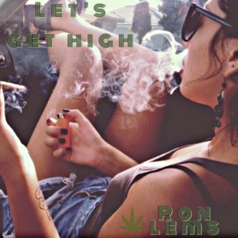 Let's Get High | Boomplay Music