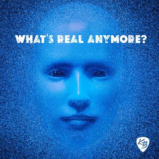 What's Real Anymore? lyrics | Boomplay Music