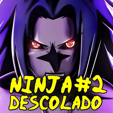 Ninja Descolado 2 | Boomplay Music