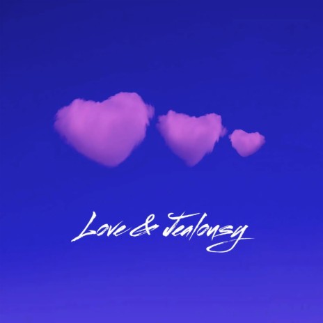 Love & Jealousy | Boomplay Music