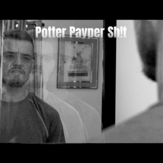 Potter Payper Sh!t