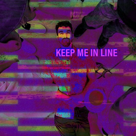 Keep Me In Line | Boomplay Music