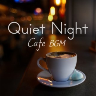 Quiet Night ~ Cafe BGM