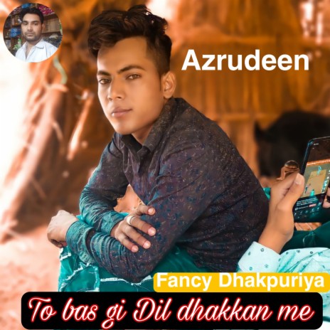 To Bas Gi Dil Dhakkan Me (Hindi) | Boomplay Music