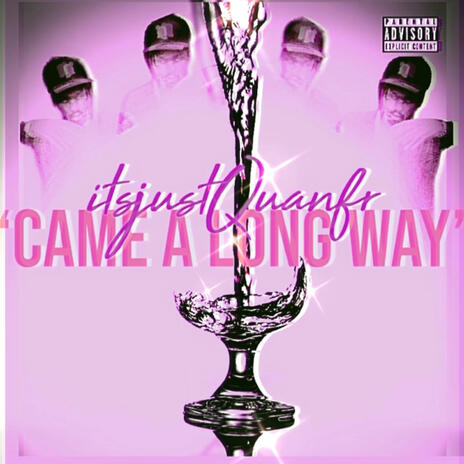 Came A Long Way | Boomplay Music