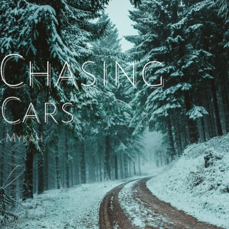 Chasing Cars | Boomplay Music