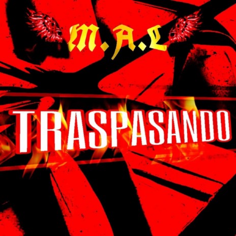 TRASPASANDO ft. M+A+L | Boomplay Music