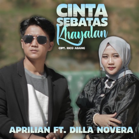 Cinta Sebatas Khayalan ft. Dilla Novera | Boomplay Music